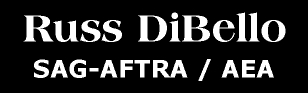 Russ DiBello, SAG-AFTRA/AEA